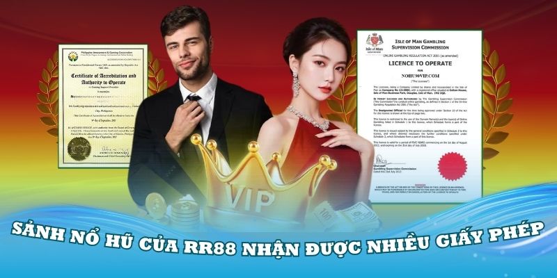 Sảnh nổ hũ của RR88 nhận được nhiều giấy phép hoạt động quốc tế